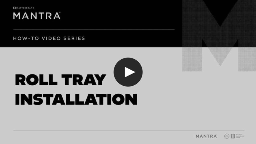 Roll Tray Installation Video from Mantra Cabinets